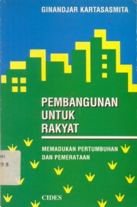 PEMBANGUNANUNTUK RAKYAT  memadukan pertumbuhan dan pemerataan