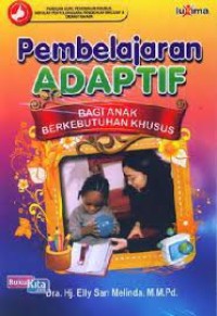 PEMBELAJARAN ADAPTIF BAGI ANAK BERKEBUTUHAN KHUSUS