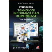 PENDIDIKAN TEKNOLOGI INFORMASI DAN KOMUNIKASI TEORI DAN APLIKASI