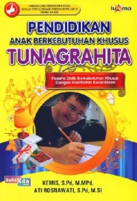 PENDIDIKAN ANAK BERKEBUTUHAN KHUSUS TUNAGRAHITA