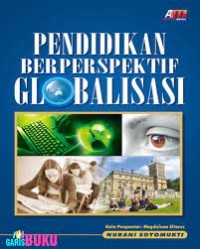 PENDIDIKAN BERPERSPEKTIF GLOBALISASI