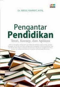 PENGANTAR PENDIDIKAN teori, konsep, dan aplikasinya