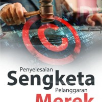 PENYELESAIAN SENGKETA PELANGGARAN MEREK