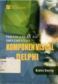 Perancangan dan imlementasi Komponen visual pada delphi