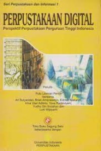 PERPUSTAKAAN DIGITAL PERSPEKTIF PERPUSTAKAAN PERGURUAN TINNGI INDONESIA