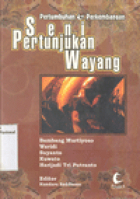 PERTUMBUHAN & PERKEMBANGAN SENI PERTUNJUKAN WAYANG