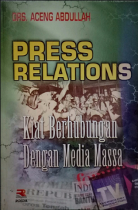 PRESS REALITION KIAT BERHUBUNGAN DENGAN MEDIA MASSA