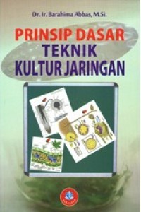 PRINSIP DASAR TEKNIK KULTUR JARINGAN