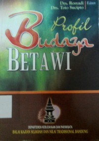 PROFIL BUDAYA BETAWI