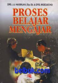 PROSES BELAJAR MENGAJAR