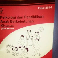 PSIKOLOGI DAN PENDIDKAN ANAK BERKEBUTUHAN KHUSUS