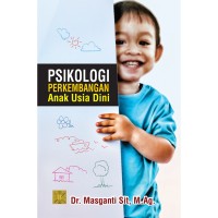 PSIKOLOGI PERKEMBANGAN ANAK USIA DINI