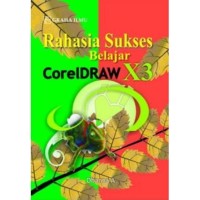 Rahasia sukses belajar coreldraw x3