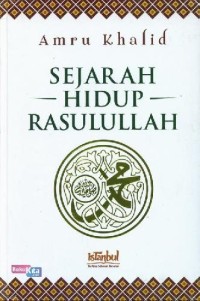 SEJARAH HIDUP RASULLULAH