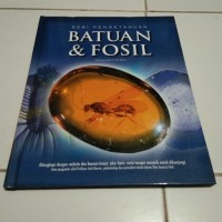 SERI PENGETAHUN  BATUAN &FOSIL