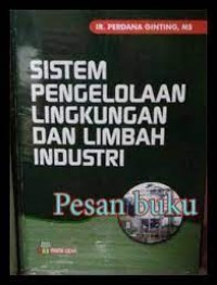 SISTEM PENGELOLAAN LINGKUNGAN DAN LIMBAH INDUSTRI