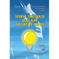 SPIRIT INOVASI DALAM FILSAFAT ILMU