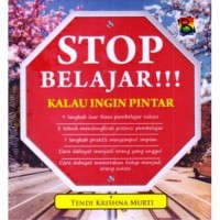 STOP BELAJAR KALAU INGIN PINTAR