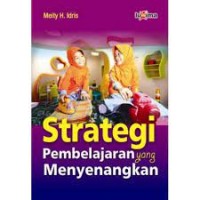 STRATEGI PEMBELAJARAN YANG MENYENANGKAN