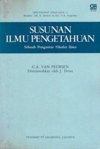 SUSUNAN ILMU PENGETAHUAN SEBUAH PENGANTAR FILSAFAT ILMU