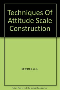 Image of TECHNIQUES OF ATTITUDE SCALE CONSTRUCTION