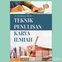 TEKNIK PENULISAN KARYA ILMIAH