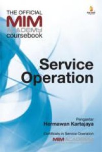 THE OFFICIAL MIM ACADEMY COURSEBOOK SERVICE OPERATION