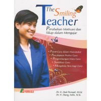 THE SMILING TEACHER perubahan motivasi dan sikap dalam mengajar