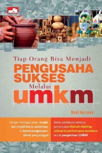 TIAP ORANG BISA MENJADI PENGUSAHA SUKSES MELALUI UMKM