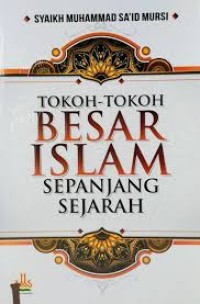 TOKOH TOKOH BESAR ISLAM SEPANJANG SEJARAH