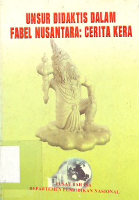 UNSUR DIDAKTIS DALAM FABEL NUSANTARA CERITA KERJA