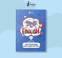Image of TOP ENGLISH : Panduan Praktis Belajar Bahasa Ingrris dari Dasar