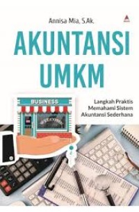Image of AKUNTANSI UMKM LANGKAH PRAKTIS MEMAHAMI SISTEM AKUNTANSI SEDERHANA