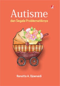Image of AUTISME DAN SEGALA PROBLRMATIKA