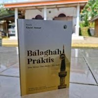 Image of BALAGHAH PRAKTIS ILMU MAANI ILMU BAYAN ILMU BADI