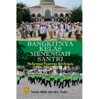 Image of BANGKITNYA KELAS MENENGAH SANTRI MODERNISASI PESANTREN DI INDONESIA