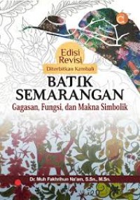 Image of BATIK SEMARANG  GAGASAN FUNSI DAN MAKNA SIMBOLIK