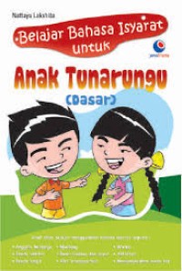 Image of BELAJAR BAHASA ISYARAT UNTUK ANAK TUNARUNGGU DASAR