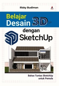 Image of BELAJAR DESAIN 3D DENGAN SKETCHUP