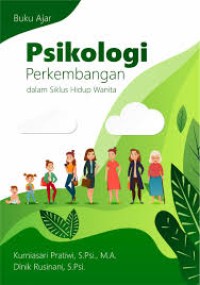 Image of BUKU AJAR PSIKOLOGI PERKEMBANGAN DALAM SIKLUS HIDUP WANITA