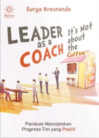 Image of Leader as a Coach: It's Not About The Coffee