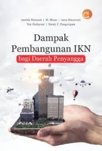 Image of DAMPAK PEMBANGUNAN IKN BAGI DAERAH PENYANGGA