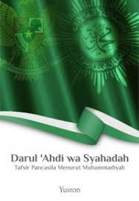 Image of DARUL AHDI WA SYAHADAH TAFSIR PANCASILA MENURUT MUHAMMADIYAH