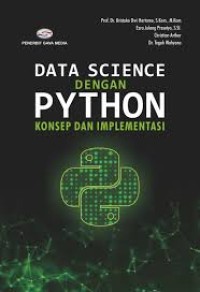 DATA SCIENCE DENGAN PYTHON KONSEP DAN IMPLEMENTASINYA