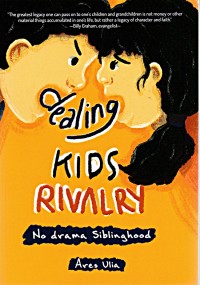 Image of DEALING KIDS RIVALRY NO DRAMA SIBLINGHOOD
