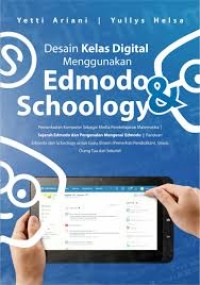 DESAIN KELAS DIGITAL MENGGUNAKAN EDMODO & SCHOOLOGY