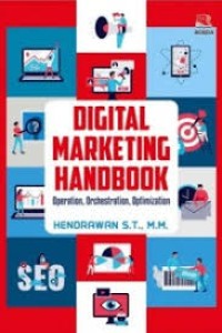 Image of DIGITAL MARKETING HANDBOOK OPERATION ORCHERSTRATION OPTIMIZATION