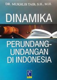 Image of DINAMIKA PERUNDANG UNDANGAN DI INDONESIA