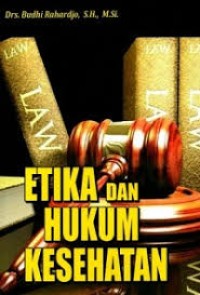 ETIKA DAN HUKUM KESEHATAN