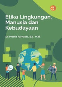 Image of ETIKA LINGKUNGAN MANUSIA DAN KEBUDAYAAN